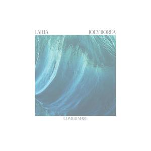 Come il mare (feat. Joey Borea & Stillie Wonder) (Explicit)