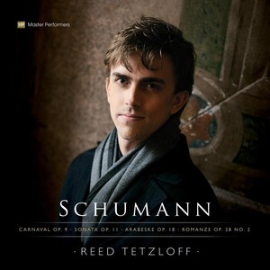 Schumann: Carnaval, Op. 9 - Sonata, Op. 11 - Romanze, Op. 28, No. 2