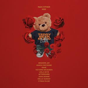 Teddy Bear Music Cypher (feat. Anaya Cheyenne, Dane, Victoria McQueen, Leila Skye, Afterours, Jada Denise, Hello Sunday & Cyniah Elise)