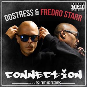 Connection (feat. Fredro Starr) [Explicit]