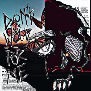 Don't Wait For Me (feat. Mera) (Explicit)