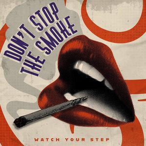 Don't Stop The Smoke