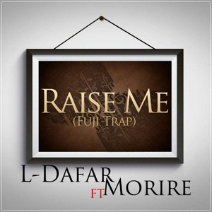 Raise Me (Fuji Trap) [feat. Morire]