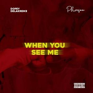 When You See Me (EP) [Explicit]