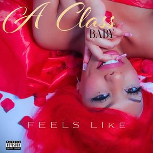 Feels Like (Explicit)