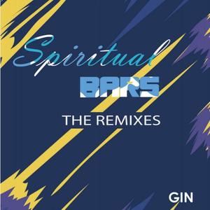 Spiritual Bars: The Remixes (Explicit)