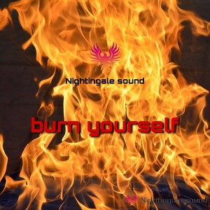 burn yourself