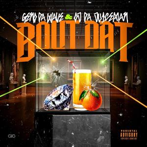 Bout Dat (Explicit)