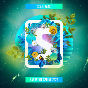 Scantraxx - Hardstyle Spring 2020 (Explicit)
