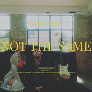 Not The Same (Explicit)