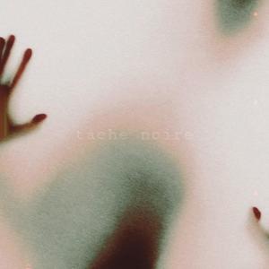 Tache Noire (Explicit)