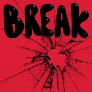 Break (feat. Adoni$) [Explicit]