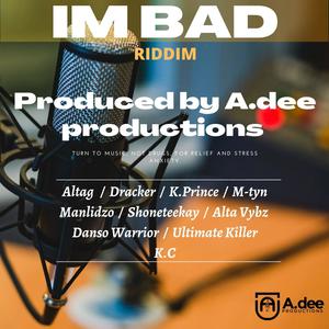 Im bad riddim