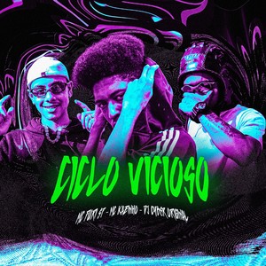 CICLO VICIOSO (Explicit)