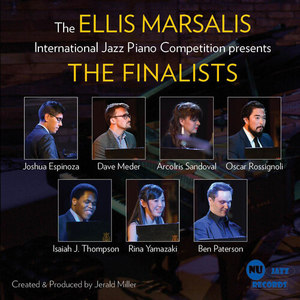 The ELLIS MARSALIS International Jazz Piano Competition presents: THE FINALISTS