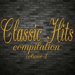 Classic Hits Compilation (Volume 1) [Explicit]