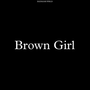 Brown Girl