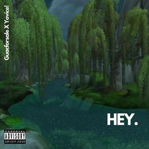 HEY (Explicit)