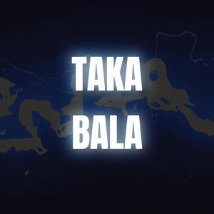 Taka Bala