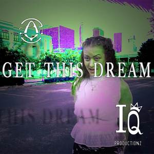 Get This Dream (Explicit)