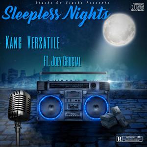 Sleepless Nights (feat. Joey Crucial, Raw Tongue Tyrants & Ayy Walker) [Explicit]