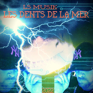 LES DENTS DE LA MER (Explicit)