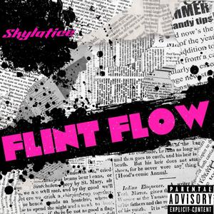 Flint Flow (Explicit)