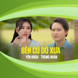Bến Cũ Đò Xưa