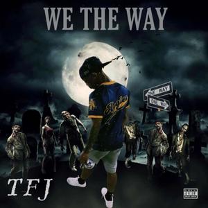We The Way (Explicit)
