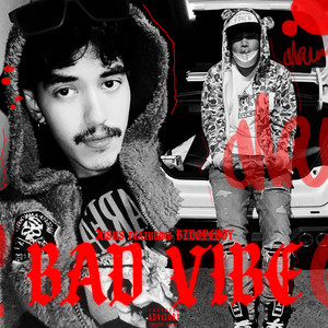 Bad Vibe (Explicit)