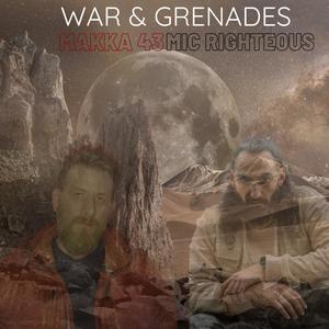 War & Grenades (feat. Mic righteous) [Explicit]