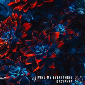 Giving My Everything