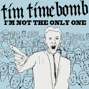 I'm Not the Only One