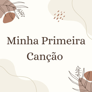 Minha Primeira Canção