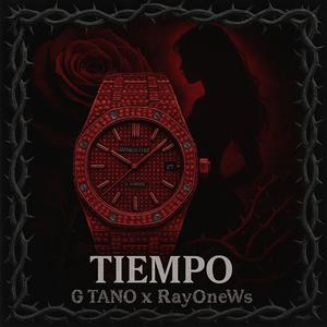 TIEMPO (feat. G Tano) (Explicit)