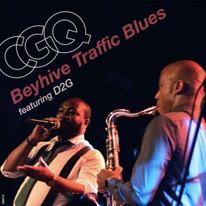 Beyhive Traffic Blues [feat. D2G] (Live)