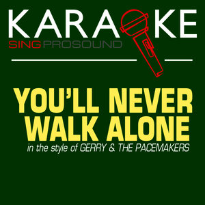 youll never walk alone (in the style of gerry & the pacemakers)