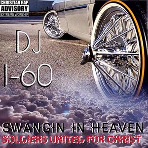 Swangin In Heaven (feat. DJ I-60)