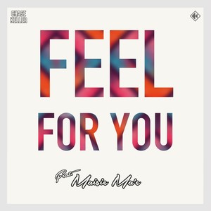 Feel for You(feat. Maisie Ma'e)
