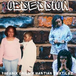 Obsession (feat. Martian Textilez) [Explicit]