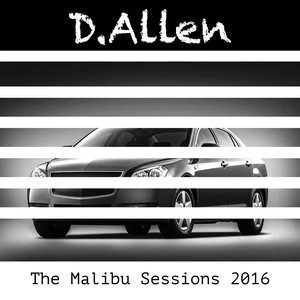 The Malibu Sessions 2016 (Explicit)