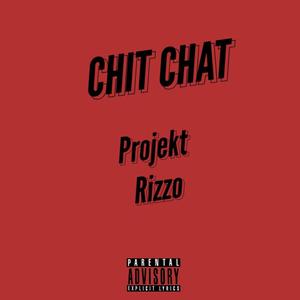 Chit Chat (Explicit)