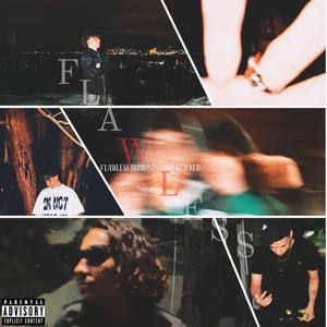 Flawless (Freestyle) (feat. KSAP & Higu) [Explicit]