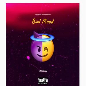 Bad Mood (Explicit)