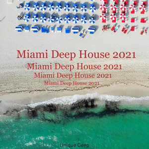 Miami Deep House 2021