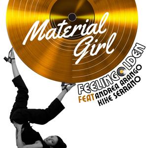 Material Girl (feat. Kike Serrano & Andrea Arango)