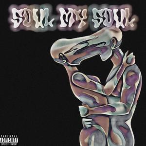 Soul My Soul (feat. Lil Sicky & Cesar AM) (Explicit)
