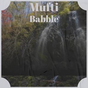 Mufti Babble