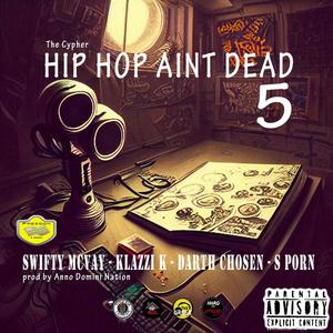 HHAD Cypher 5 (feat. Swifty McVay, Klazzi K, Darth Chosen & S-Porn) (Explicit)