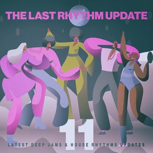 The Last Rhythm Update, Vol.11